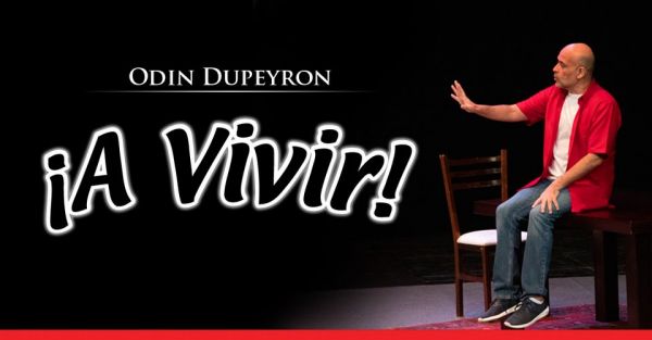 Espectáculo: "¡A Vivir!" - Odin Dupeyron