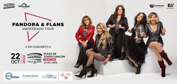 INESPERADO TOUR - PANDORA Y FLANS