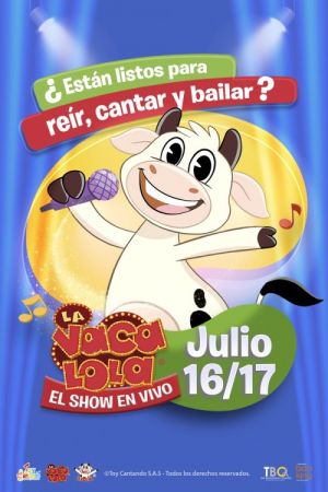 La Vaca Lola, El Show En Vivo