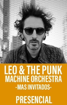 L E O & THE PUNK MACHINE ORCHESTRA - MÁS INVITADOS