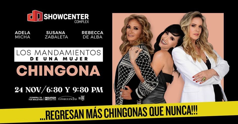 LOS MANDAMIENTOS DE UNA MUJER CHINGONA Espectáculos Monterrey