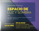 Exposición Colectiva "ESPACIO DE LUZ Y SOMBRA"