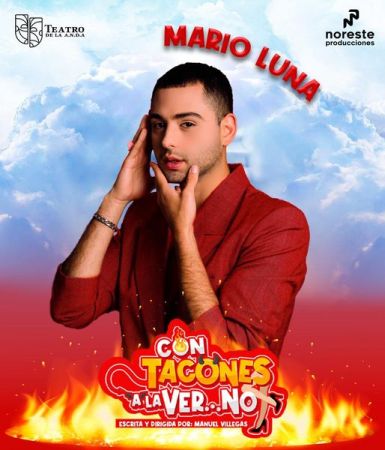 Mario Luna: "Con tacones a la ver... no"