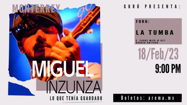 Miguel Inzunza "Lo que tenía guardado"