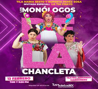 Tila María Sesto y Ruperta Pérez Sosa presentan: Los Monólogos de la Chancleta
