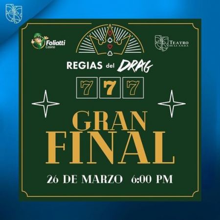 GRAN FINAL DE REGIAS DEL DRAG 7