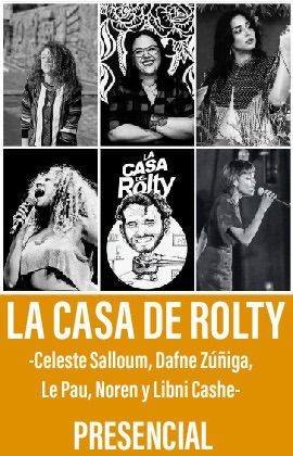 La Casa de Rolty - Celeste Salloum, Dafne Zúñiga, Le Pau, Noren y Libni Cashe