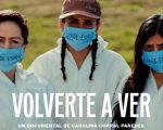 Volverte a Ver - Documental