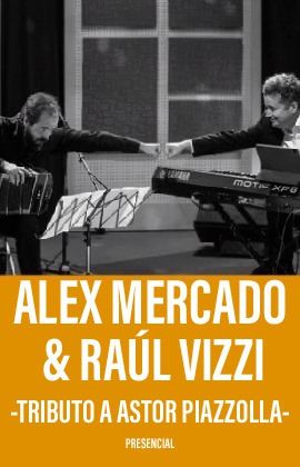 Alex Mercado & Raúl Vizzi - Tributo a Astor Piazzolla