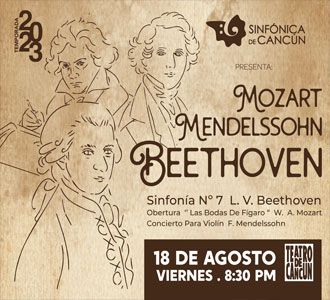 Cancun Symphony Orchestra: Mozart, Mendelssohn and Beethoven