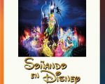 Espectáculo "Soñando en Disney"