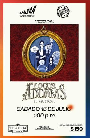 Espectáculo: "Los Locos Addams el Musical"