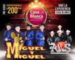 "Miguel y Miguel"  | "Tiranos del Norte" | "Los A de la S"