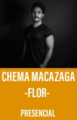 CHEMA MACAZAGA - FLOR