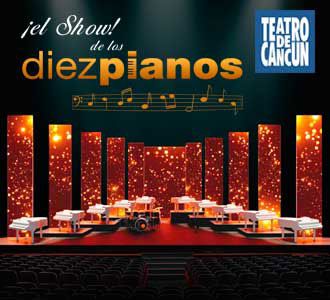 El Show de los 10 Pianos - Varios eventos - Cancun