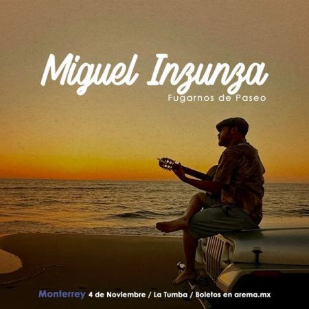 Miguel Inzunza - Fugarnos de Paseo