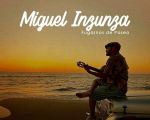 Miguel Inzunza - Fugarnos de Paseo