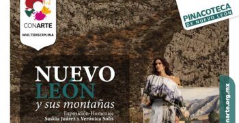 Exposición | Nuevo León y sus montañas