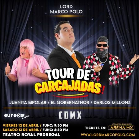 Lord Marco Polo Presenta - Tour de Carcajadas