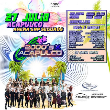 Concert 2000'S X ACAPULCO