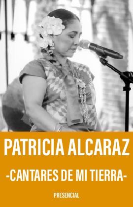 PATRICIA ALCARAZ - CANTARES DE MI TIERRA