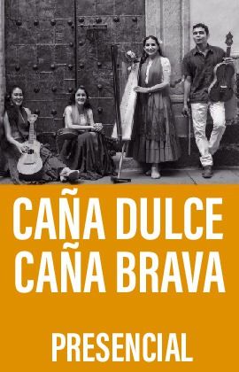 Caña Dulce y Caña Brava