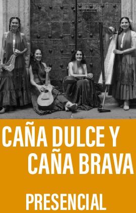 Caña Dulce y Caña Brava