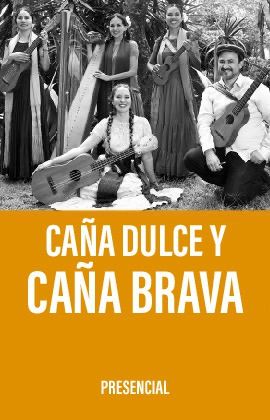 Caña Dulce y Caña Brava