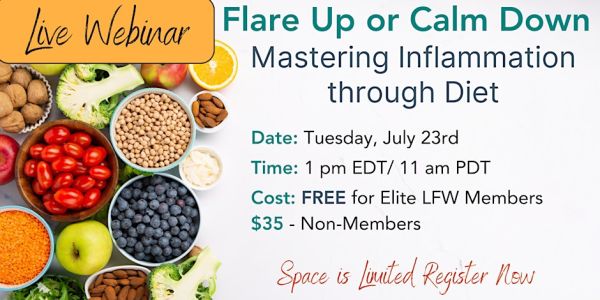 Flare Up or Calm Down: Mastering Inflammation through Diet - Online