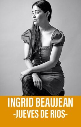 Ingrid Beaujean - Jueves de Ríos