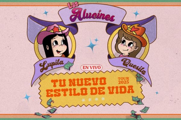 Las Alucines Live Your new lifestyle Tour