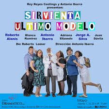 Espectáculo "SIRVIENTA ULTIMO MODELO"