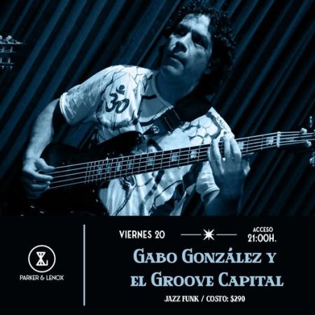 Gabo González & el Groove Capital