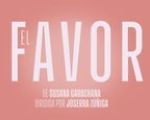 Espectáculo "El Favor"