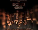 "DISSOLUTA" Dir. Ranniely Piñero