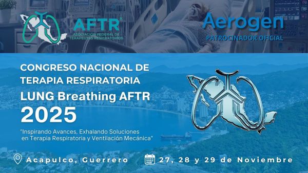 Congreso Nacional de Terapia Respiratoria "Lung Breathing" AFTR 2025