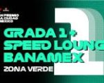 Grada 01 + Speed Lounge Banamex Verde, Formula 1 2026