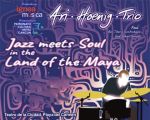 Ari Hoenig Trio presentan: "Jazz Meets Soul in the Land of the Maya" en Playa del Carmen