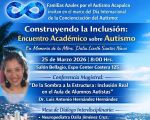 Construyendo la Inclusión: Encuentro Académico sobre Autismo”
