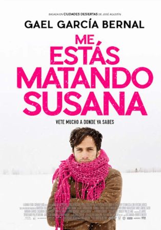 Me estás matando Susana (México, 2016)