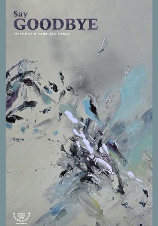 Say goodbye (México, 2025, 104 min) B | Dir. Paloma López Carrillo