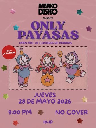 Only Payasas: open mic