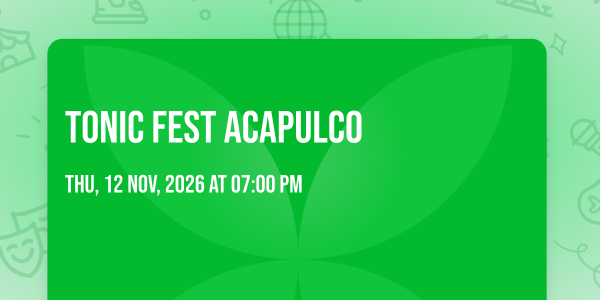 TONIC FEST ACAPULCO