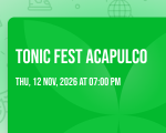 TONIC FEST ACAPULCO