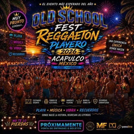 Old School Fest Reggeatón Playero Acapulco México 2026