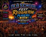 Old School Fest Reggeatón Playero Acapulco México 2026