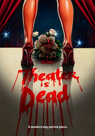 Theatre is dead (EEUU, 2025, Terror, 86 min.)