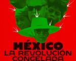Mexico: The Frozen Revolution (Argentina, Mexico, 1970, 65 min)